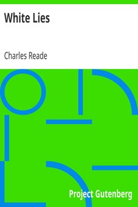 White Lies by Charles Reade