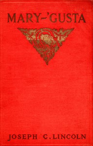 Mary-'Gusta by Joseph Crosby Lincoln