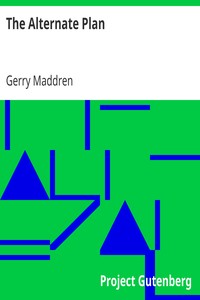 The Alternate Plan by Gerry Maddren