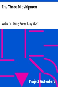 The Three Midshipmen by William Henry Giles Kingston