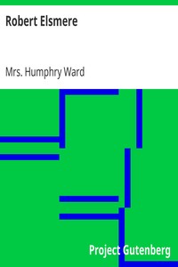Robert Elsmere by Humphry Ward