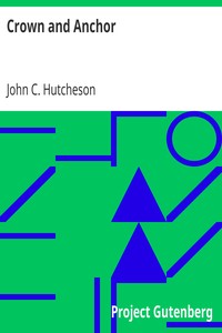 Crown and Anchor
Under the Pen'ant by John C. (John Conroy) Hutcheson