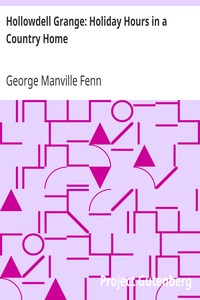 Hollowdell Grange: Holiday Hours in a Country Home by George Manville Fenn