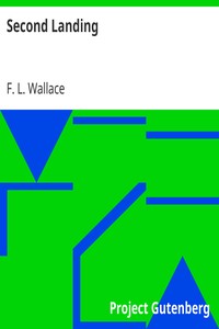 Second Landing by F. L. (Floyd L.) Wallace