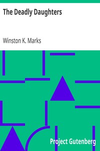 The Deadly Daughters by Winston K. (Winston Kinney) Marks