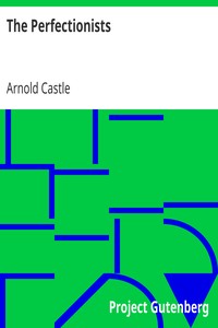 The Perfectionists by Arnold Castle