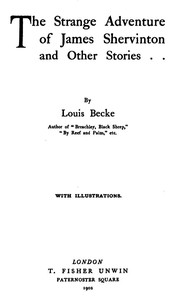 The Strange Adventure of James Shervinton
1902 by Louis Becke