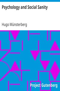 Psychology and Social Sanity by Hugo Münsterberg