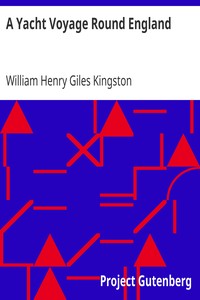 A Yacht Voyage Round England by William Henry Giles Kingston