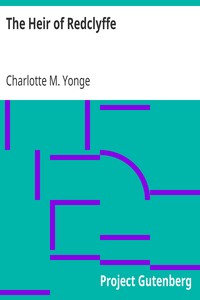The Heir of Redclyffe by Charlotte M. (Charlotte Mary) Yonge