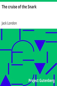 The cruise of the Snark by Jack London