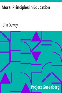 Moral Principles in Education by John Dewey