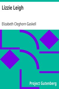 Lizzie Leigh by Elizabeth Cleghorn Gaskell