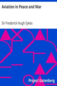 Aviation in Peace and War by Frederick Hugh Sykes