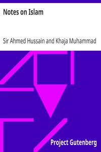 Notes on Islam by Ahmed Hussain