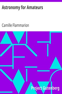 Astronomy for Amateurs by Camille Flammarion