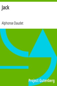 Jack
1877 by Alphonse Daudet
