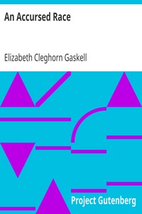 An Accursed Race by Elizabeth Cleghorn Gaskell