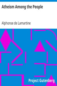 Atheism Among the People by Alphonse de Lamartine