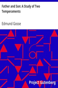 Father and Son: A Study of Two Temperaments by Edmund Gosse