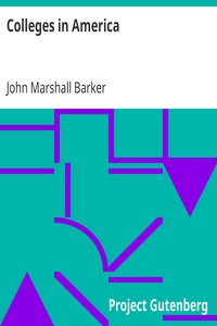 Colleges in America by John Marshall Barker