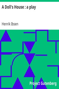 A Doll's House : a play by Henrik Ibsen