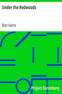 Under the Redwoods by Bret Harte