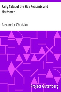 Fairy Tales of the Slav Peasants and Herdsmen by Alexander Chodzko