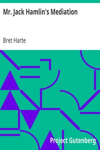 Mr. Jack Hamlin's Mediation by Bret Harte