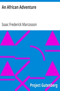 An African Adventure by Isaac Frederick Marcosson