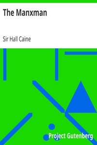 The Manxman
A Novel - 1895 by Hall Caine