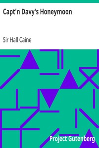 Capt'n Davy's Honeymoon by Hall Caine