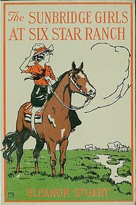 The Sunbridge Girls at Six Star Ranch by Eleanor H. (Eleanor Hodgman) Porter