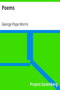 Poems by George Pope Morris