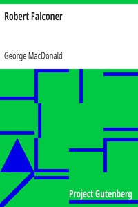 Robert Falconer by George MacDonald