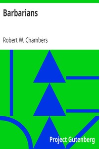 Barbarians by Robert W. (Robert William) Chambers
