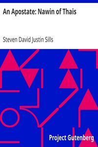 An Apostate: Nawin of Thais by Steven David Justin Sills