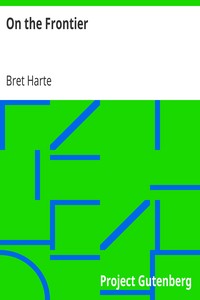 On the Frontier by Bret Harte