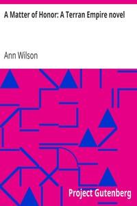 A Matter of Honor: A Terran Empire novel by Ann Wilson
