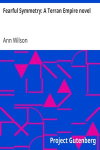 Fearful Symmetry: A Terran Empire novel by Ann Wilson