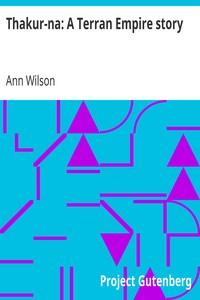 Thakur-na: A Terran Empire story by Ann Wilson