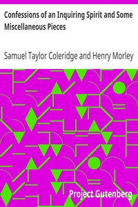 Confessions of an Inquiring Spirit and Some Miscellaneous Pieces by Samuel Taylor Coleridge