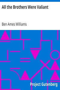 All the Brothers Were Valiant by Ben Ames Williams