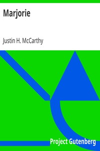Marjorie by Justin H. (Justin Huntly) McCarthy