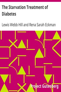 The Starvation Treatment of Diabetes by Lewis Webb Hill