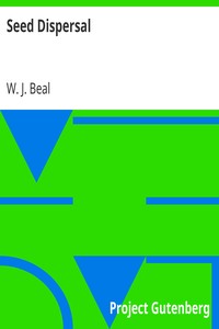 Seed Dispersal by W. J. (William James) Beal