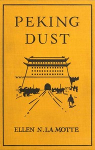 Peking Dust by Ellen N. (Ellen Newbold) La Motte