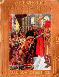 Stories of Siegfried, Told to the Children by Mary Macgregor