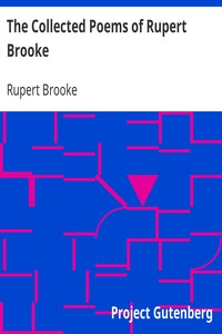 The Collected Poems of Rupert Brooke by Rupert Brooke