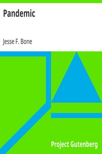 Pandemic by Jesse F. (Jesse Franklin) Bone